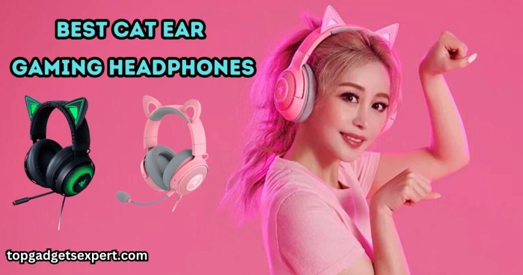 Best Cat Ear Gaming Headphones