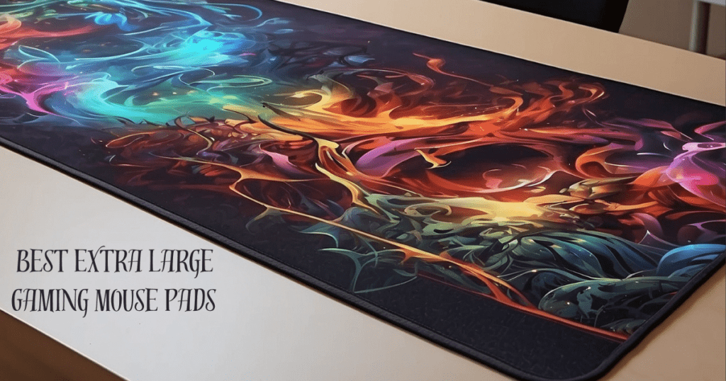 Best Extra Large Gaming Mouse Pads