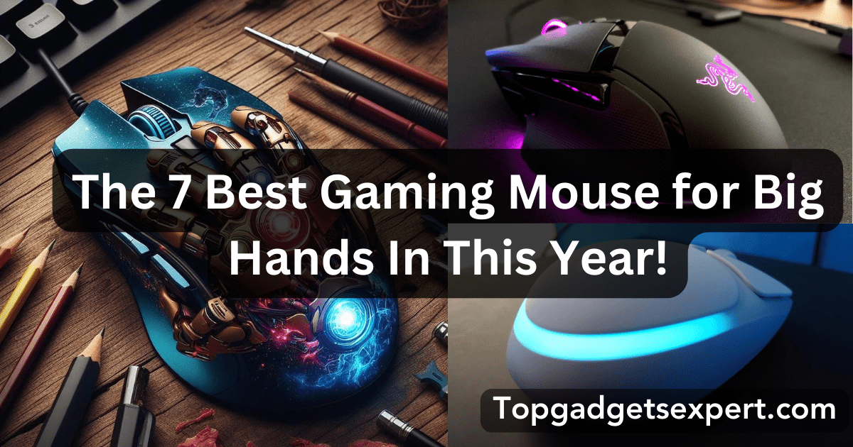 Best Gaming Mouse For Big Hands