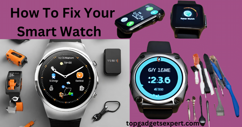 How to fix your smart watch